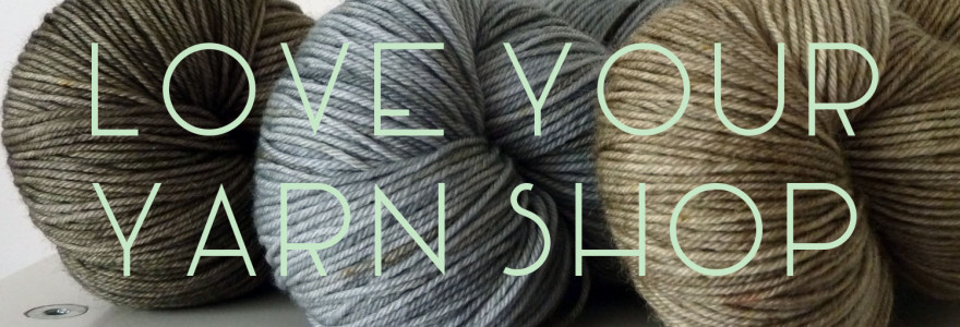Love your yarn shop