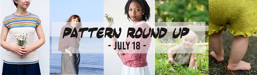 July pattern round up | yak