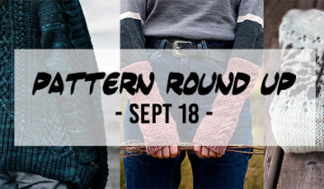 Pattern round up – september 2018