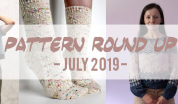 Pattern round up – july 2019
