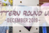 Pattern round up, december 2019