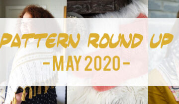 Pattern round up: may 2020